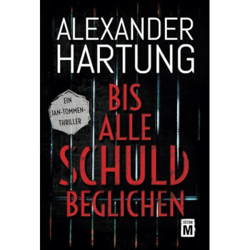 Alexander Hartung - Bis alle Schuld beglichen