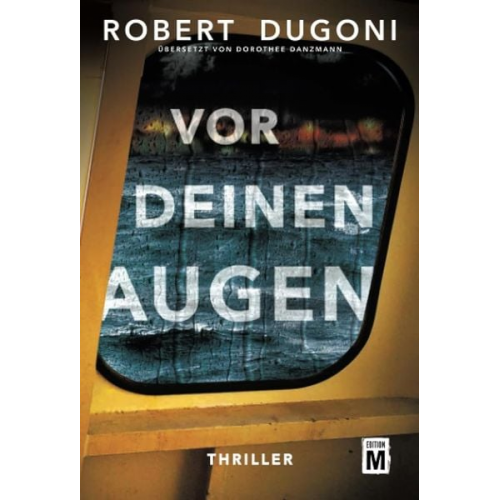 Robert Dugoni - Vor deinen Augen