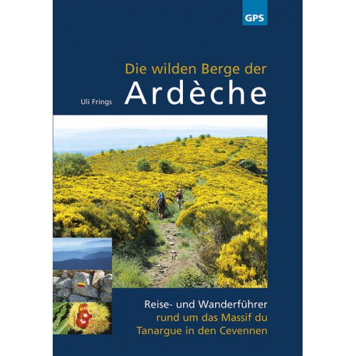 Uli Frings - Die wilden Berge der Ardèche