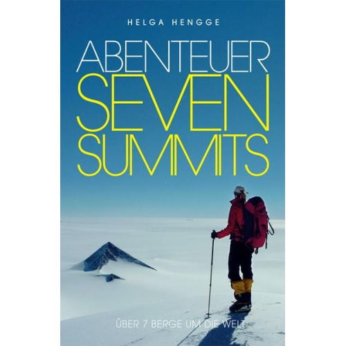 Helga Hengge - Abenteuer Seven Summits