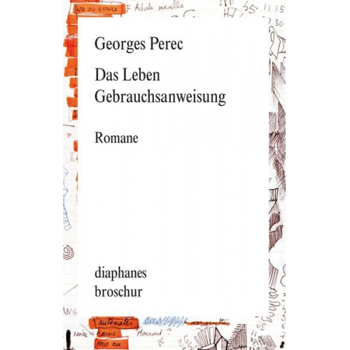 Georges Perec - Das Leben Gebrauchsanweisung