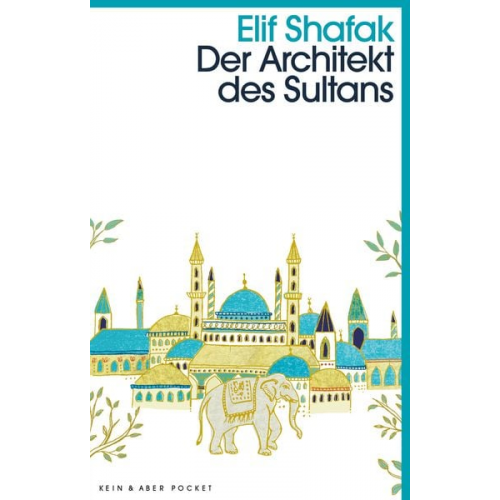Elif Shafak - Der Architekt des Sultans