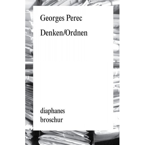 Georges Perec - Denken/Ordnen