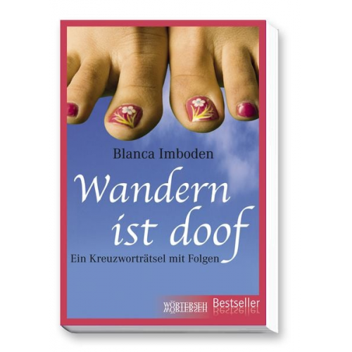 Blanca Imboden - Wandern ist doof