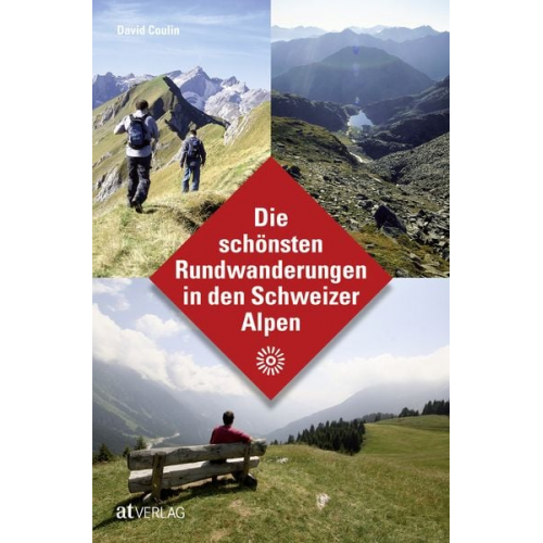 David Coulin - Die schönsten Rundwanderungen in den Schweizer Alpen