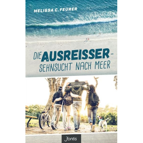 Melissa C. Feurer - Die Ausreißer – Sehnsucht nach Meer