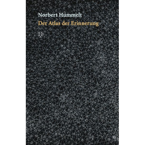 Norbert Hummelt - Der Atlas der Erinnerung