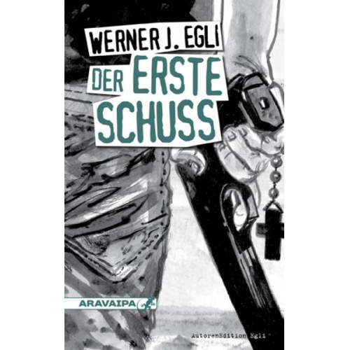 Werner J. Egli - Der erste Schuss