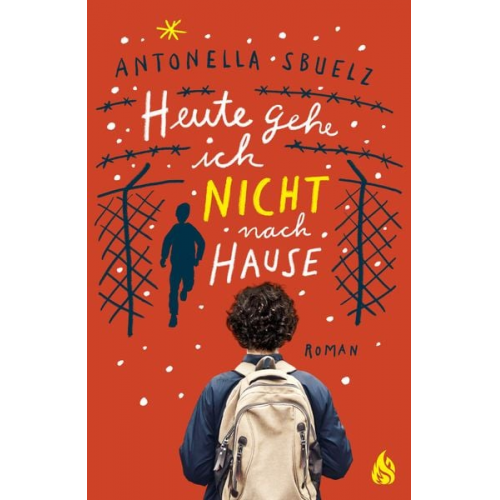 Antonella Sbuelz - Heute gehe ich nicht nach Hause