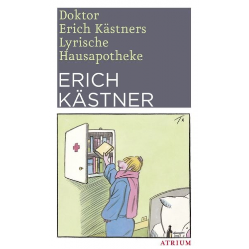 Erich Kästner - Doktor Erich Kästners Lyrische Hausapotheke