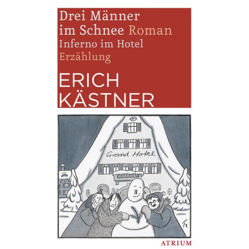 Erich Kästner - Drei Männer im Schnee. Inferno im Hotel