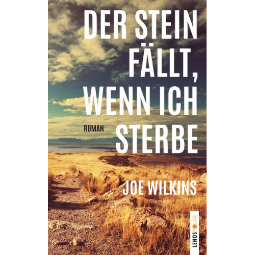 Joe Wilkins - Der Stein fällt, wenn ich sterbe