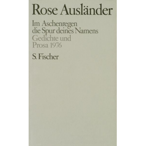 Rose Ausländer - Im Aschenregen / die Spur deines Namens