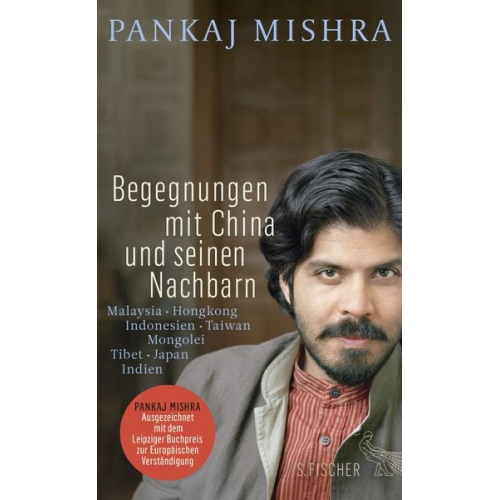 Pankaj Mishra - Begegnungen mit China und seinen Nachbarn