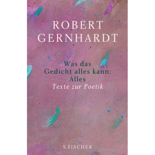 Robert Gernhardt - Was das Gedicht alles kann: Alles