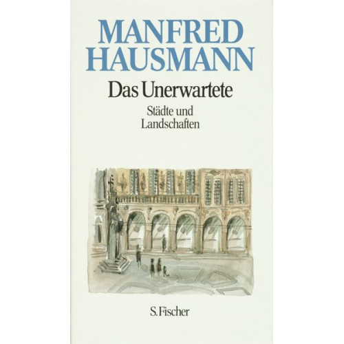 Manfred Hausmann - Das Unerwartete