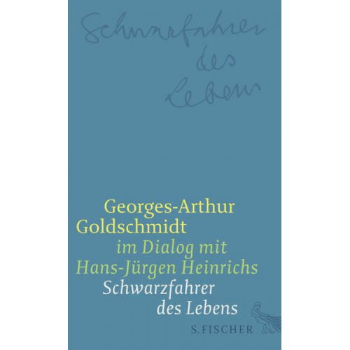 Georges-Arthur Goldschmidt - Schwarzfahrer des Lebens