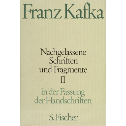 Franz Kafka - Nachgelassene Schriften und Fragmente II