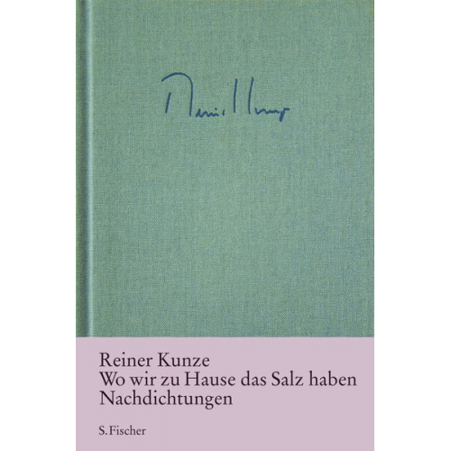 Reiner Kunze - Wo wir zu Hause das Salz haben