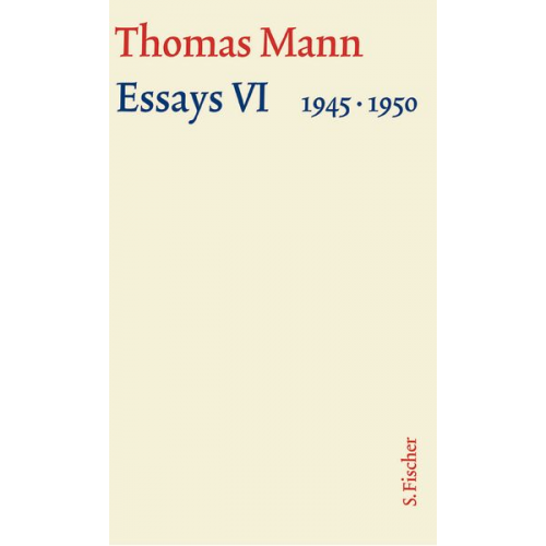 Thomas Mann - Essays VI 1945-1950