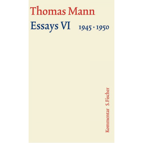 Thomas Mann - Essays VI 1945-1950