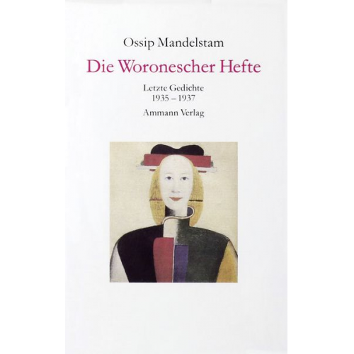 Ossip Mandelstam - Die Woronescher Hefte