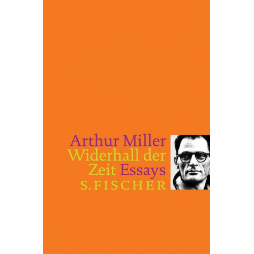 Arthur Miller - Widerhall der Zeit