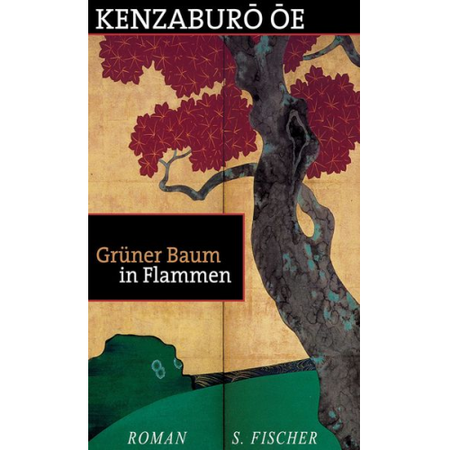 Kenzaburô Ôe - Grüner Baum in Flammen