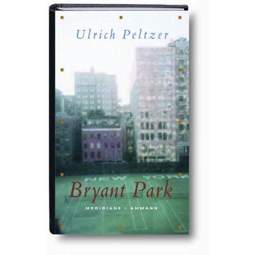 Ulrich Peltzer - Bryant Park