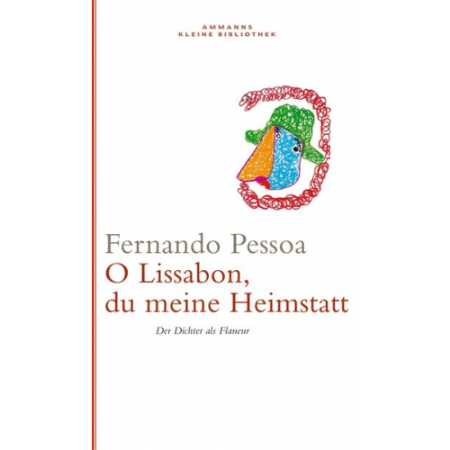 Fernando Pessoa - Oh Lissabon, du meine Heimstatt