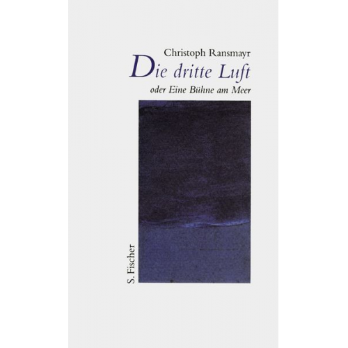 Christoph Ransmayr - Die dritte Luft