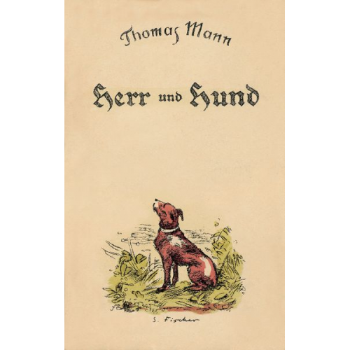 Thomas Mann - Herr und Hund