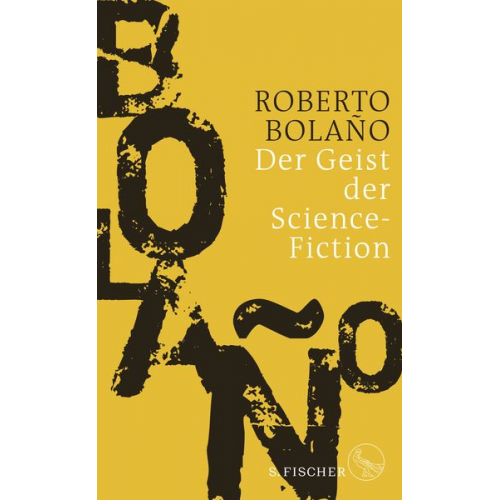 Roberto Bolano - Der Geist der Science-Fiction