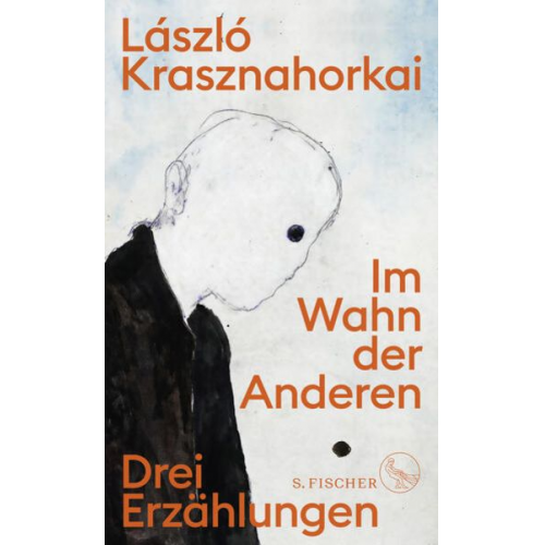 László Krasznahorkai - Im Wahn der Anderen