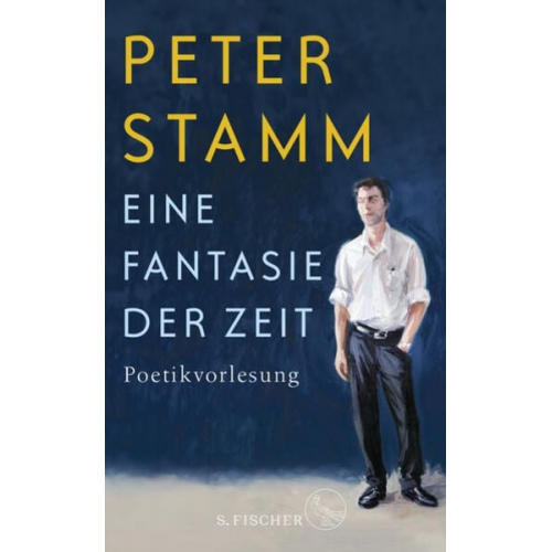 Peter Stamm - Eine Fantasie der Zeit