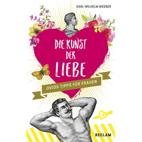 Karl-Wilhelm Weeber - Die Kunst der Liebe