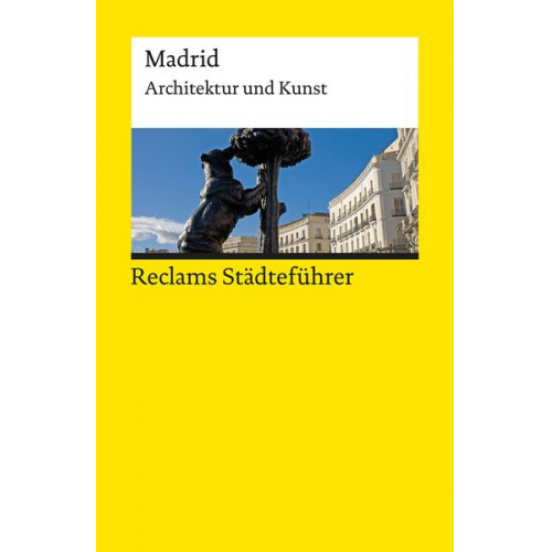 Michael Scholz-Hänsel - Reclams Städteführer Madrid. Architektur und Kunst