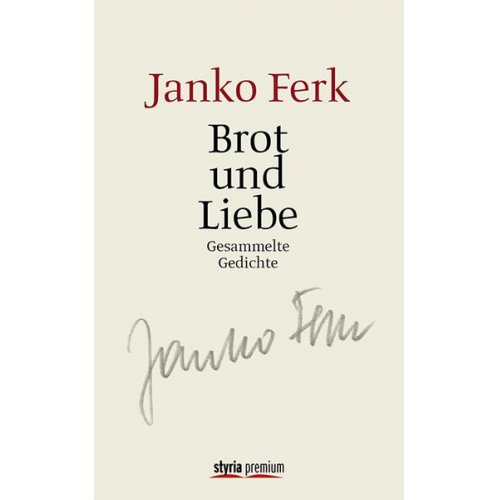 Janko Ferk - Brot und Liebe