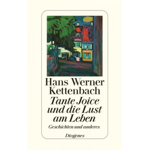 Hans Werner Kettenbach - Tante Joice und die Lust am Leben