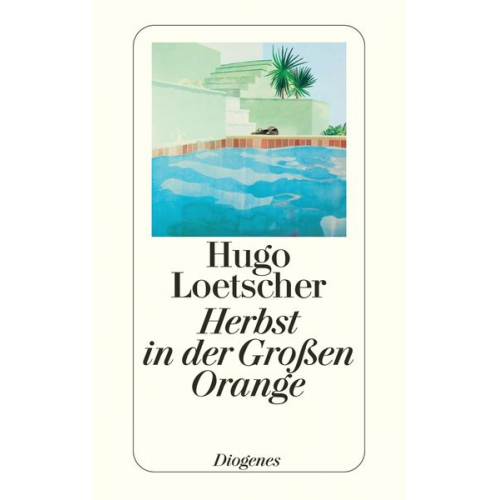 Hugo Loetscher - Herbst in der Großen Orange