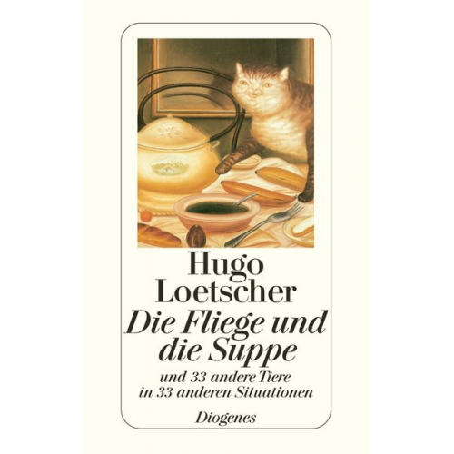 Hugo Loetscher - Die Fliege und die Suppe