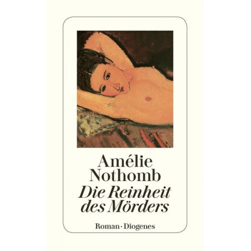 Amélie Nothomb - Die Reinheit des Mörders