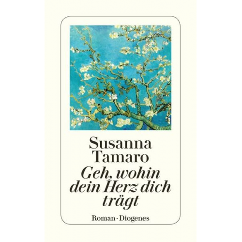 Susanna Tamaro - Geh, wohin dein Herz dich trägt