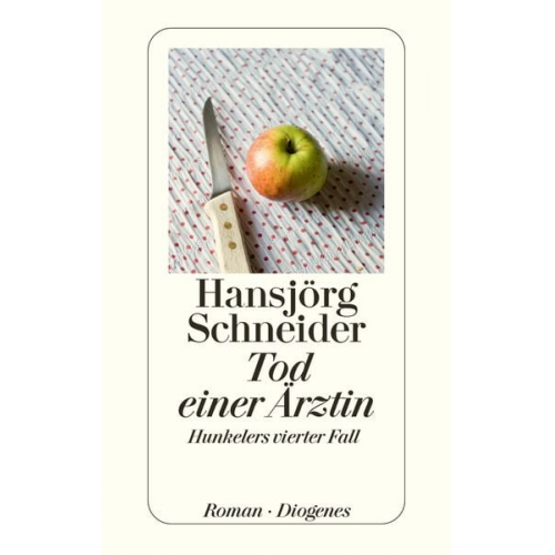 Hansjörg Schneider - Tod einer Ärztin