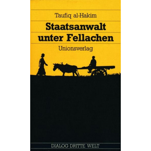 Taufiq al-Hakim - Staatsanwalt unter Fellachen