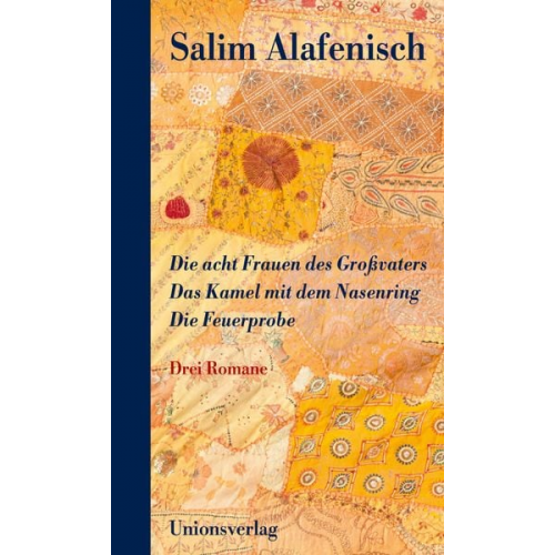 Salim Alafenisch - Die acht Frauen des Großvaters – Das Kamel mit dem Nasenring – Die Feuerprobe