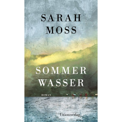 Sarah Moss - Sommerwasser