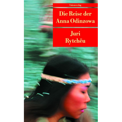 Juri Rytchëu - Die Reise der Anna Odinzowa