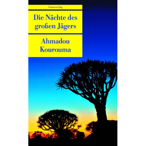 Ahmadou Kourouma - Die Nächte des grossen Jägers