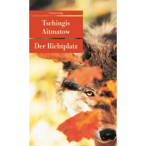 Tschingis Aitmatow - Der Richtplatz